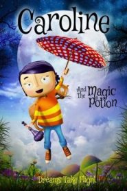 فيلم كرتون كارولين والقارورة السحرية – Caroline and the Magic Potion 2015 مترجم عربي