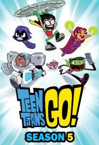 أبطال التايتنز إنطلقوا Teen Titans Go الموسم 5