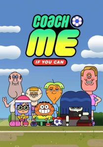 كرتون صديقي كرة القدم – Coach Me If You Can مدبلج