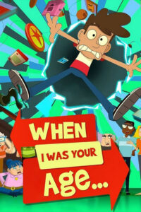 كرتون When I Was Your Age مدبلج عربي