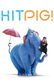 فيلم Hitpig! مترجم عربي